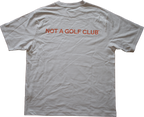Camiseta "NOT A GOLF CLUB" Blanca